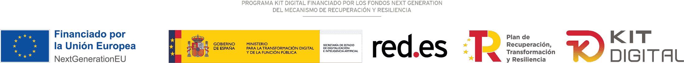 Programa Kit Digital financiado por los fondos Next Generation del Mecanismo de Recuperación y Resiliencia. Financiado por la Unión Europea – NextGenerationEU. Gobierno de España – Ministerio para la Transformación Digital y de la Función Pública – Secretaría de Estado de Digitalización e Inteligencia Artificial. Red.es. Plan de Recuperación, Transformación y Resiliencia. Kit Digital.